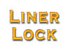 Liner Lock
